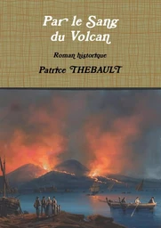 Par le Sang du Volcan