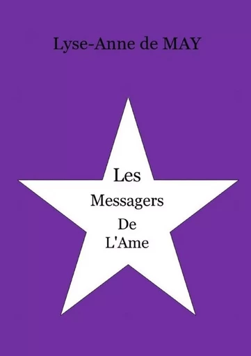 Les Messagers de l'Ame - Lyse-Anne de May - LULU