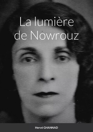 La lumière de Nowrouz - Hervé GHANNAD - LULU