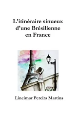 L'itinéraire sinueux d'une Brésilienne en France