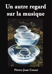 un autre regard sur la musique