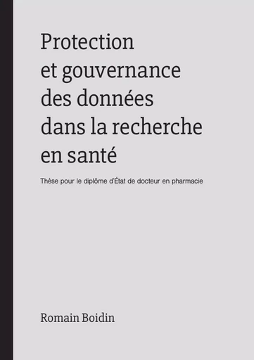 Protection et gouvernance des données dans la recherche en santé - Romain Boidin - LULU