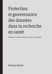 Protection et gouvernance des données dans la recherche en santé