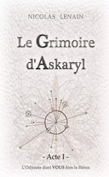 Le Grimoire d'Askaryl * Acte 1