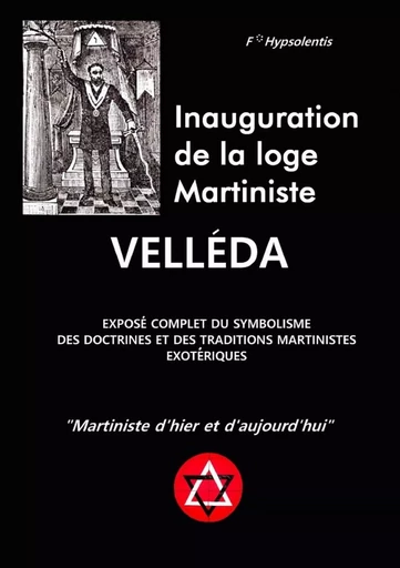 Inauguration de la Loge Martiniste Velléda -  HYPSOLENTIS - LULU