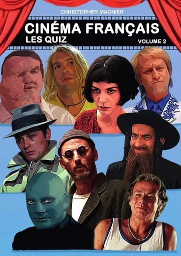 Cinéma Français - Les Quiz - Volume 2 - Christopher Magnier - LULU