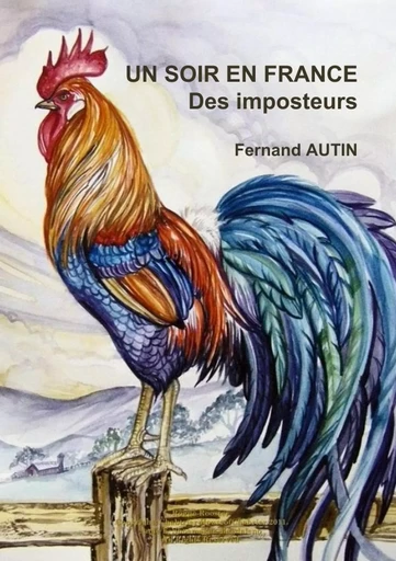 Un soir en France - Des imposteurs - Fernand AUTIN - LULU