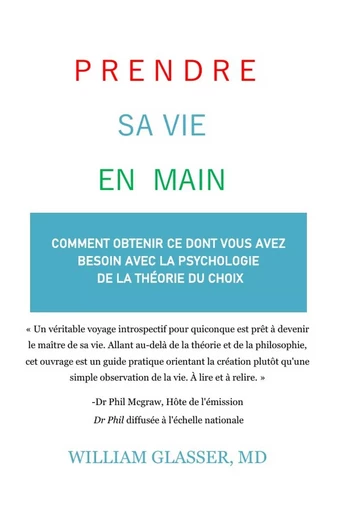 Prendre sa vie en main - William Glasser - LULU