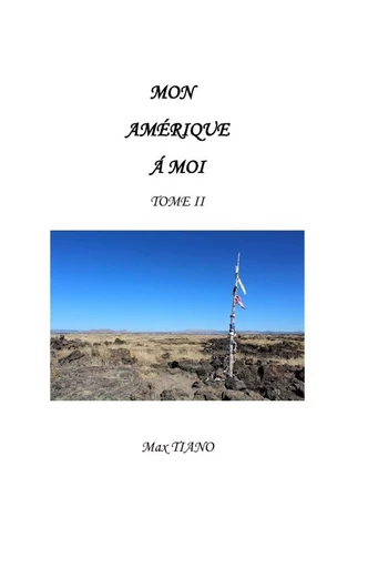 MON AMERIQUE A MOI TOME 2 - Max Tiano - LULU