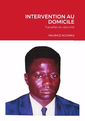 INTERVENTION AU DOMICILE - MAURICE NGONIKA - LULU