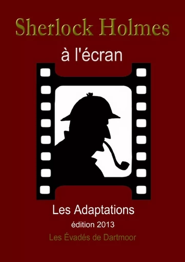 Sherlock Holmes à l'écran. Les Adaptations - max philippe morel - LULU