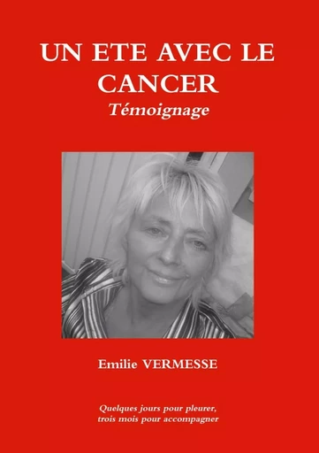 UN ETE AVEC LE CANCER - Emilie VERMESSE - LULU