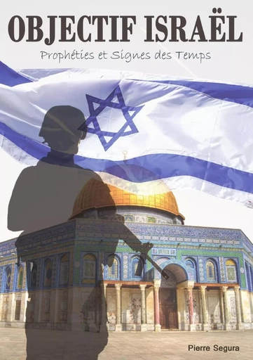 Objectif Israël - Pierre Segura - LULU