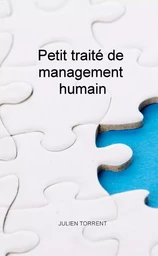 Petit traité de management humain