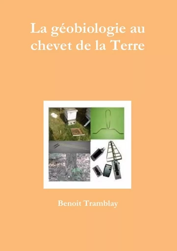 La géobiologie au chevet de la Terre - Benoit Tramblay - LULU