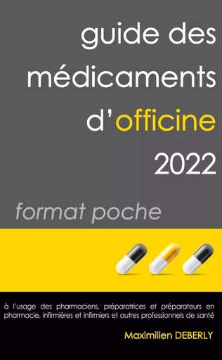 Guide des Médicaments d'Officine 2022 format poche - Maximilien Deberly - LULU