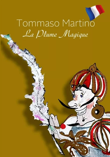 La plume magique - Tommaso Martino - LULU