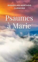 Psaumes à Marie