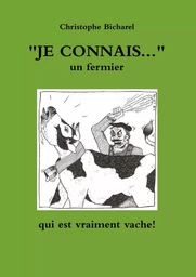 "Je connais..."