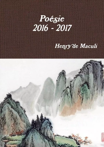 Poésie 2016 - 2017 - Henry de Maculi - LULU