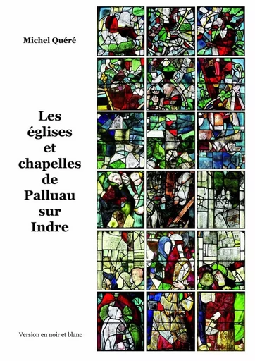 Eglises et chapelles de Palluau (N et B) - Michel Quéré - LULU