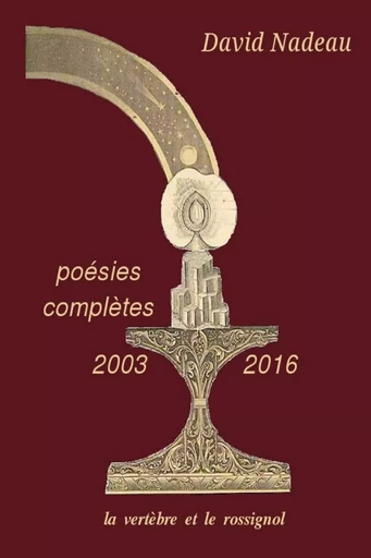 Poésies complètes (2003-2016) - David Nadeau - LULU