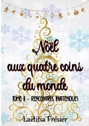 Noël aux quatre coins du monde