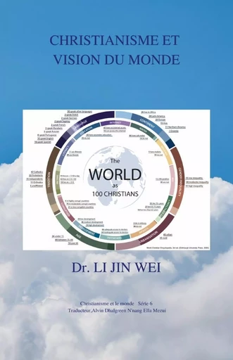 CHRISTIANISME ET VISION DU MONDE - Dr. LI JIN WEI - LULU