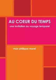 AU COEUR DU TEMPS