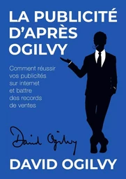 La Publicité d'après Ogilvy