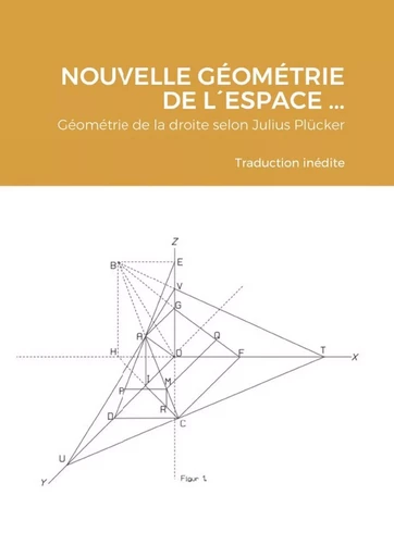 Nouvelle  géométrie de l´espace  considérant  la ligne droite  comme  élément fondamental -  - LULU