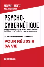 Psycho-Cybernétique Édition Deluxe