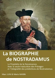 La biographie de Nostradamus