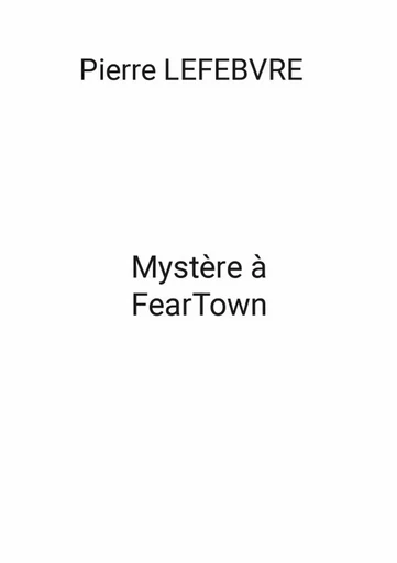 Mystère à FearTown -  - LULU