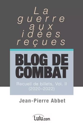 Blog de combat   Vol. II