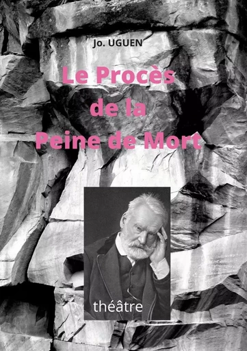 Le Procès de la Peine de Mort - Jo Uguen - LULU