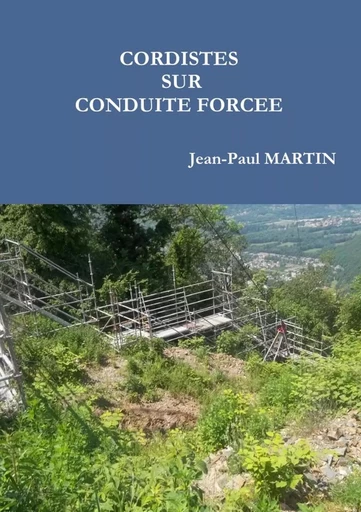 CORDISTES SUR CONDUITE FORCEE - Jean-Paul Martin - LULU