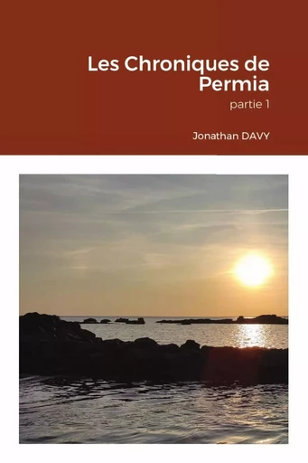 Les Chroniques de Permia - Jonathan Davy - LULU