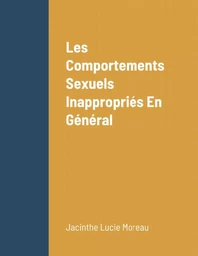 Les Comportements Sexuels Inappropriés En Général