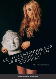 Les Malentendus sur le bouddhisme en Occident