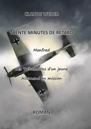 Trente minutes de retard - Claude Weber - LULU