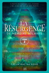 LA RESURGENCE Tome 2