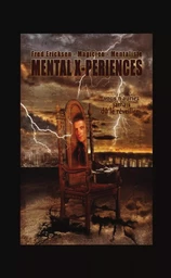 Mental X-Periences