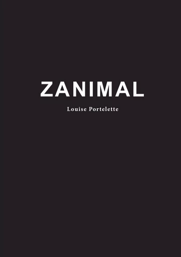 ZANIMAL - Louise Portelette - LULU