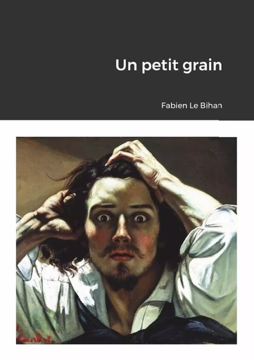 Un petit grain - Fabien Le Bihan - LULU