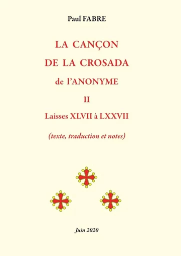 LA CANÇON DE LA CROSADA de l'Anonyme - Tome 2 - Paul Fabre - LULU