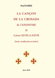 LA CANÇON DE LA CROSADA de l'Anonyme - Tome 2