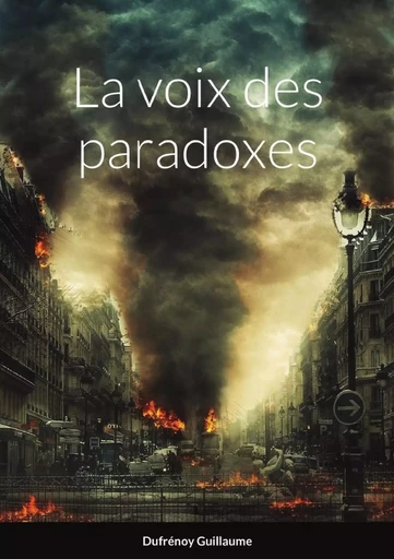 La voix des paradoxes - Guillaume Dufrénoy - LULU