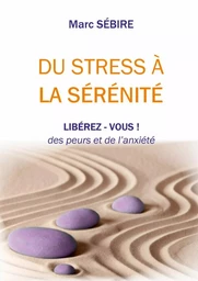 Du Stress à la Sérénité