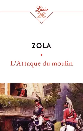 L'ATTAQUE DU MOULIN (NE) - Émile Zola - J'AI LU